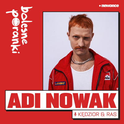 episode Po prostu jestem inny. Adi Nowak artwork