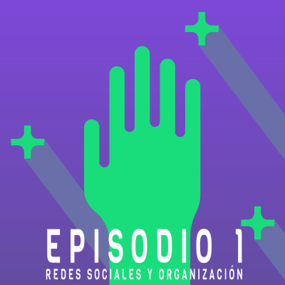 episode Dignas 1: Redes sociales y organización artwork