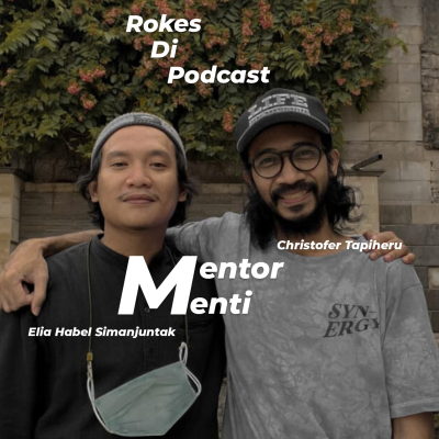 episode Rokes Di Podcast "Mentormenti" : iman,mujizat,golongan bukan percaya dan anak? ? epd artwork