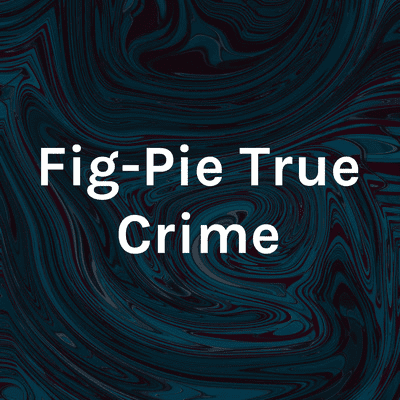 episode Fig-Pie True Crime Episode 9: Dr. No artwork