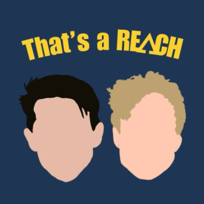 episode Ep. 386 "That's a REACH - Episode 19: Friend Groups, Mental Health, Catholicism, & Matt's Hair" artwork