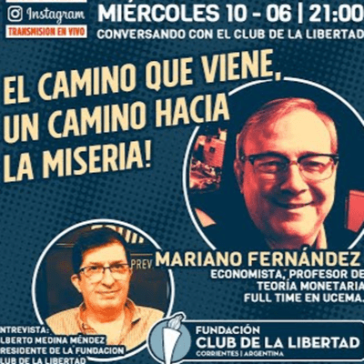 episode CONVERSANDO CON EL CLUB - Mariano Fernández - El Camino que Viene, Un Camino a la Miseria artwork