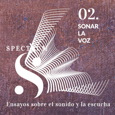 episode 09. Sonar la voz (Spectrum en negativo) artwork