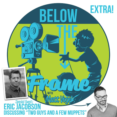 episode BELOW THE FRAME EXTRA: Two Guys and a Few Muppets artwork