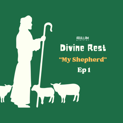 episode Divine Rest - "My Shepherd" (Ep 1) artwork
