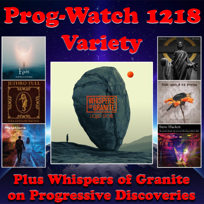 episode Prog-Watch 1218 - Variety + Whispers of Granite on Progressive Discoveries artwork