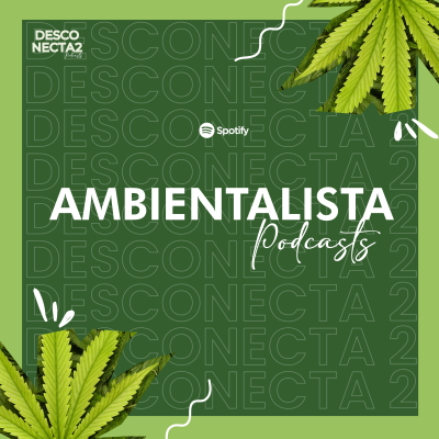 episode Ambientalista Podcast • La legalización del Cannabis en ¿Colombia? artwork