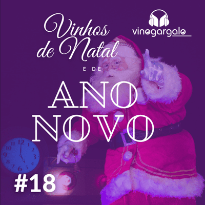 episode #18 - Vinhos de Natal e de Ano-Novo artwork