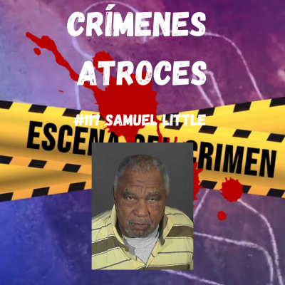 episode #117 Samuel Little artwork
