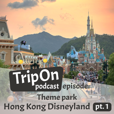 episode Theme park Hong Kong Disneyland pt.1, Ideal Disney park for a one day visit? artwork