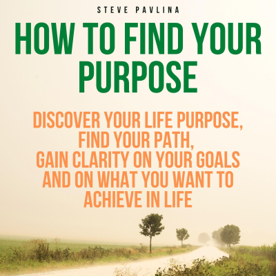 How to Find Your Purpose