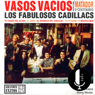 episode Junto a Diego Martínez analizamos "Vasos Vacíos" de Los Fabulosos Cadillacs artwork