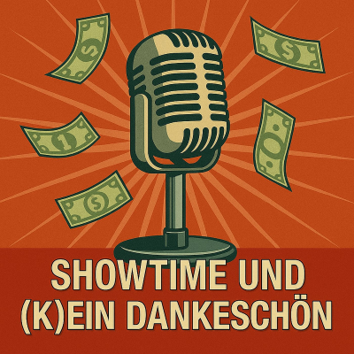 episode *SHOWTIME & (K)EIN DANKESCHÖN* artwork