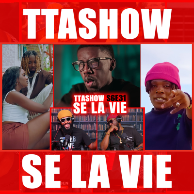 episode #TTASHOW S6E31: SE LA VIE artwork