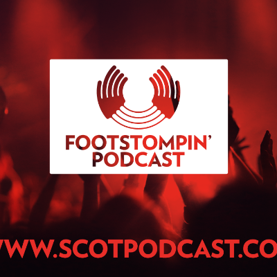 episode Foot Stompin' Free Scottish Music Podcast No 257 artwork