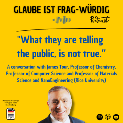 episode "What they are telling the public is not true.” A conversation with James Tour, Professor of Chemistry, Professor of Computer Science and Professor of Materials Science and NanoEngineering (Rice University) artwork