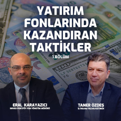episode Yatırım Fonlarında Kazandıran Taktikler | Eral Karayazıcı | 1. Bölüm artwork