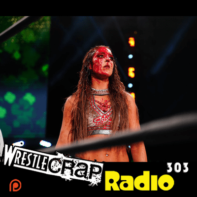 episode WrestleCrap Radio 303! artwork