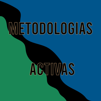 METODOLOGIAS ACTIVAS