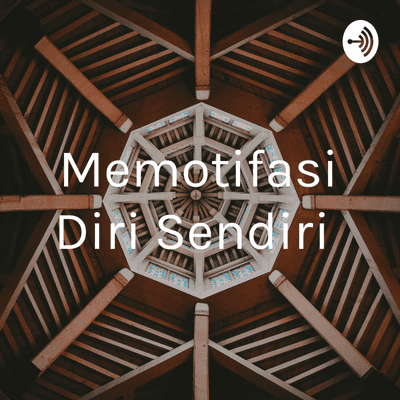 Memotifasi Diri Sendiri