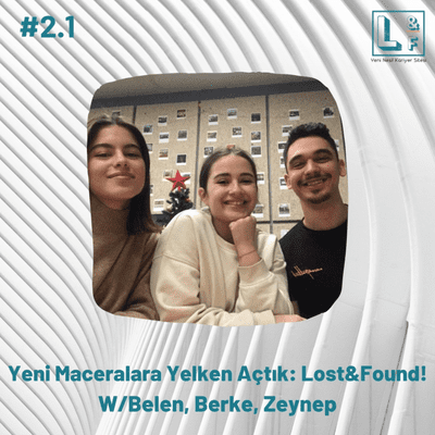 episode #2.1 | Yeni Maceralara Yelken Açtık: Lost & Found artwork