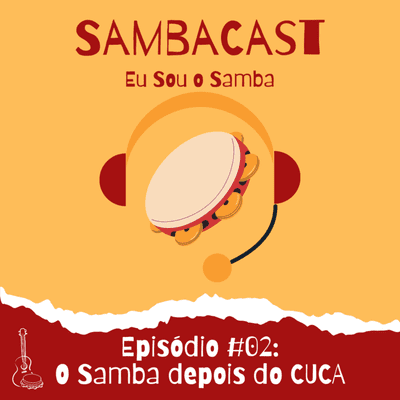 episode Episódio #02: O samba depois do CUCA artwork