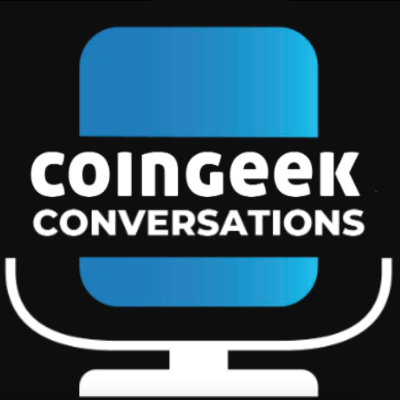 CoinGeek Conversations