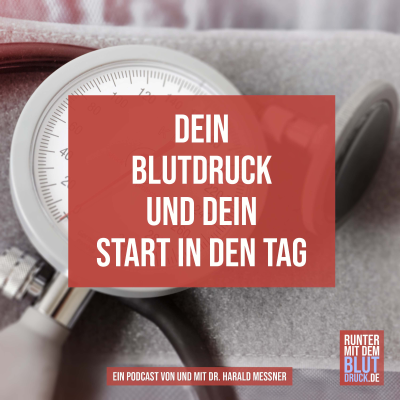 episode Dein Blutdruck und dein Start in den Tag artwork