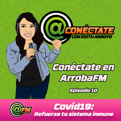 episode Episodio #10: Covid-19 Refuerza tu sistema inmune con LN Ricardo Aranda artwork