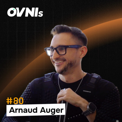 episode OVNIs Ep. #80 - Arnaud Auger - Unlocking Longevity: Biohacking and Venture Capital artwork