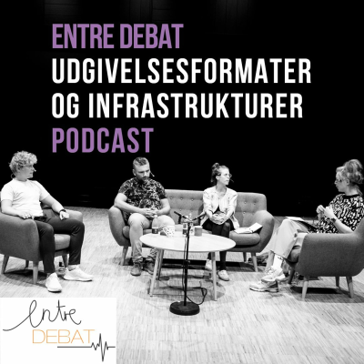 episode ENTRE DEBAT: Udgivelsesformater og infrastrukturer artwork