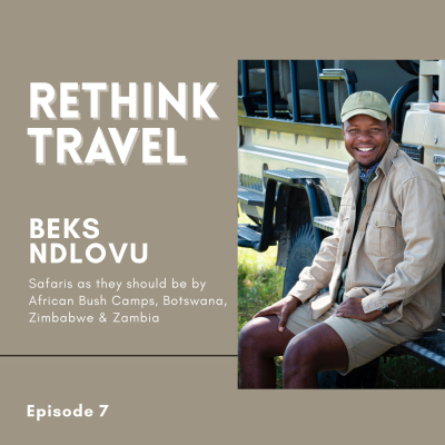 episode Beks Ndlovu - Safaris as they should be by African Bush Camps, Botswana, Zimbabwe & Zambia artwork