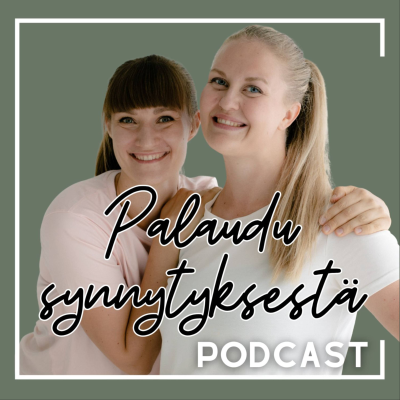 Cover image Palaudu synnytyksestä -podcast