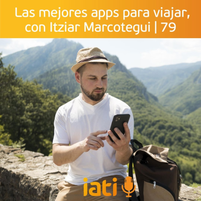 episode Las mejores apps para viajar, con Itziar Marcotegui | 79 artwork