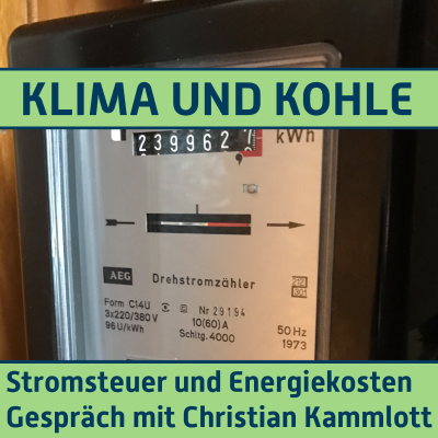 episode #165 Stromsteuer und Energiekosten. Gespräch mit Christian Kammlott artwork