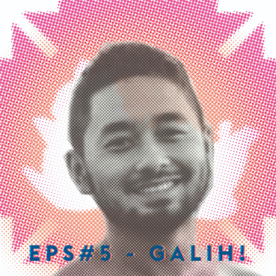 episode Episode #5 - Galih! artwork