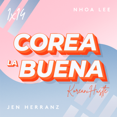episode Korean Hustle artwork
