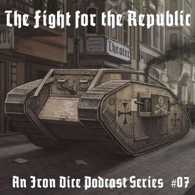 episode The Iron Dice | The Fight for the Republic #7 artwork