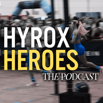 Cover image HYROX HEROES the PODCAST