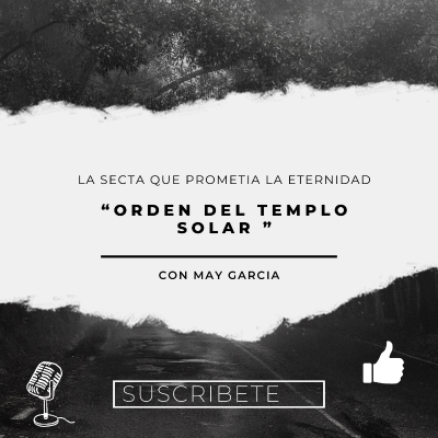 episode La Secta que prometía la eternidad “Orden del Templo solar” artwork