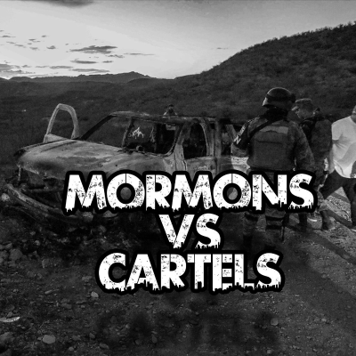 episode The Mormon VS Cartel Bloody Turf War artwork