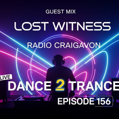 episode Lost Witness Guest Mix on Dance 2 Trance live #156 artwork