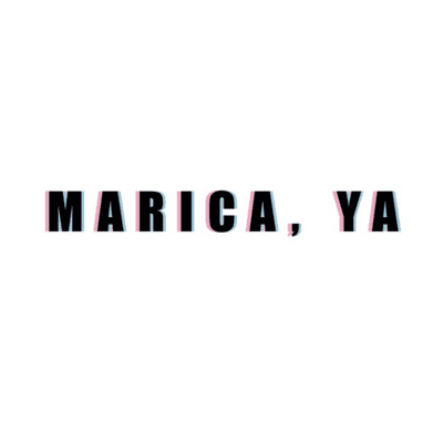 Marica, ya.