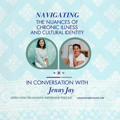 episode Navigating the nuances in chronic illness and cultural identity with Jenny Jay artwork