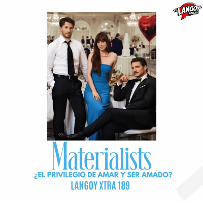 episode MATERIALISTS | ¿EL PRIVILEGIO DE AMAR? | LANGOY XTRA 189 artwork