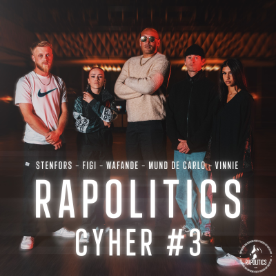 episode Rapolitics Cypher 3: Mund De Carlo, Figi, Stenfors, Vinnie, Wafande artwork