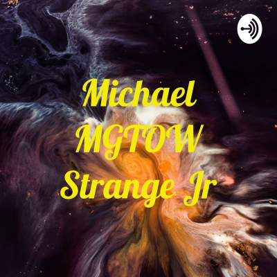 Michael MGTOW Strange Jr
