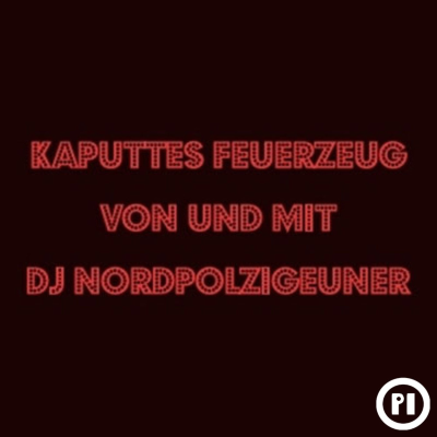 episode Nordpolzigeuner - Kaputtes Feuerzeug #183 artwork