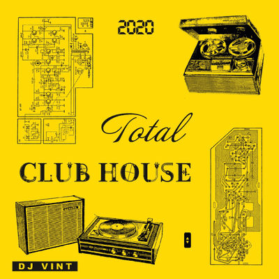 episode DJ VINT - Total Club House 2020 artwork