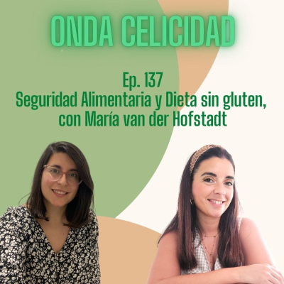 episode OC137- Seguridad alimentaria y dieta sin gluten, con María van der Hofstadt artwork